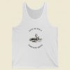 Lets Go For A Cemetery Drive Tank Top