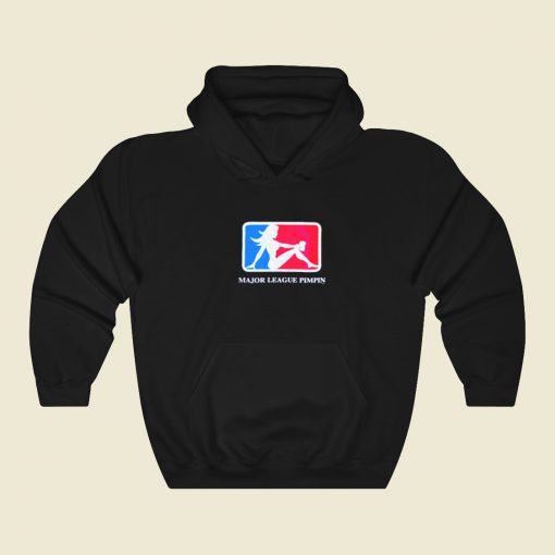 Major League Pimpin Hoodie Style