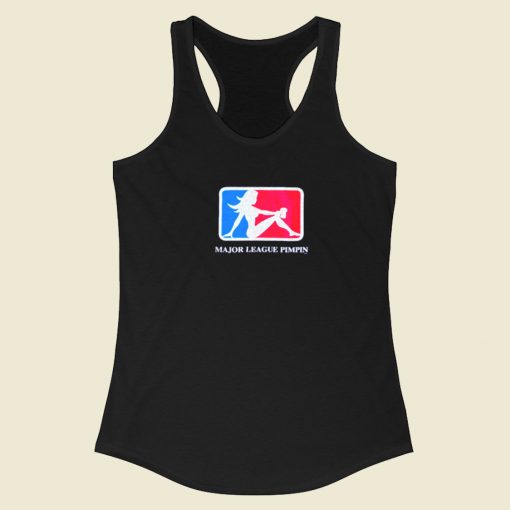 Major League Pimpin Racerback Tank Top