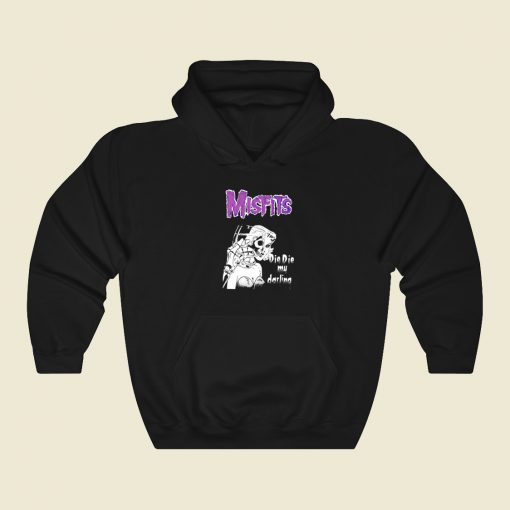 Misfits Die Die My Darling Hoodie Style