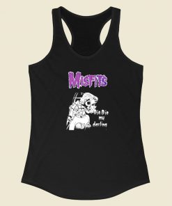 Misfits Die Die My Darling Racerback Tank Top