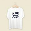 Duncanpow One Way Out T Shirt Style