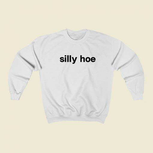 Silly Hoe Tisakorean Sweatshirts Style