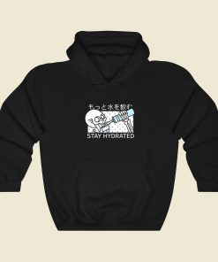 Skeleton Stay Hydrated Hoodie Style