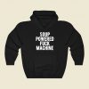 Soup Powered Fuck Machine Hoodie Style