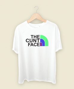 The Cunt Face T Shirt Style