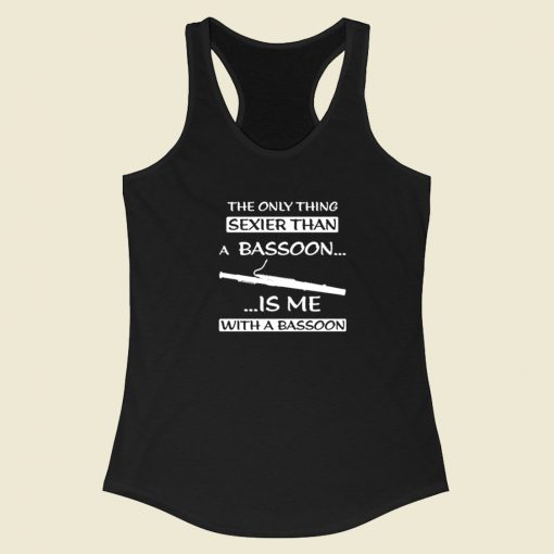 The Only Thing Sexier Racerback Tank Top