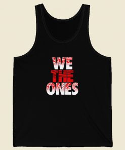 We The Ones Funny Tank Top