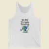 We Will Try Again Tomorrow Tank Top